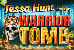 Tessa Hunt and the Warrior Tomb